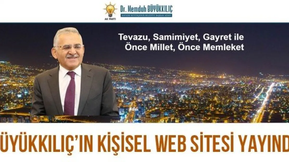 Büyükkılıç'ın Kişisel Web Sitesi Yayında