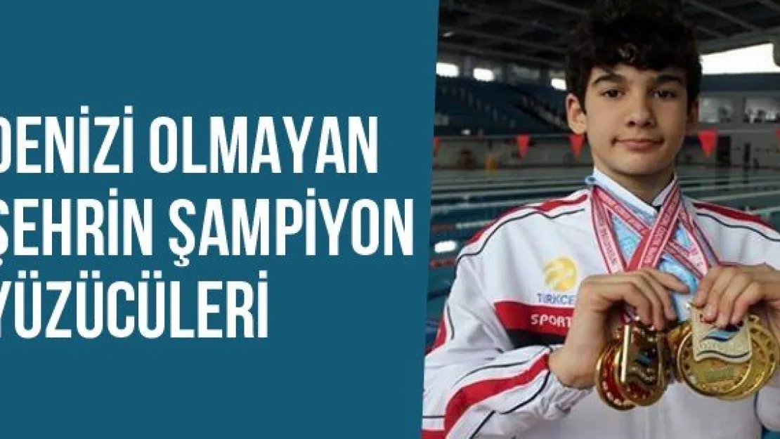 Denizi Olmayan Şehrin Şampiyon Yüzücüleri