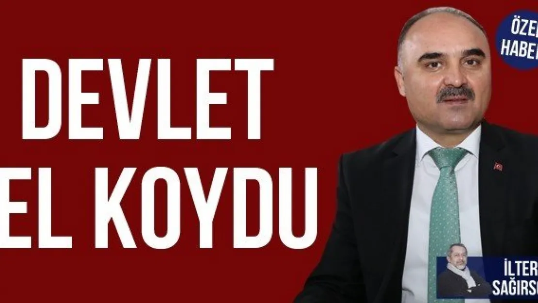 DEVLET EL KOYDU