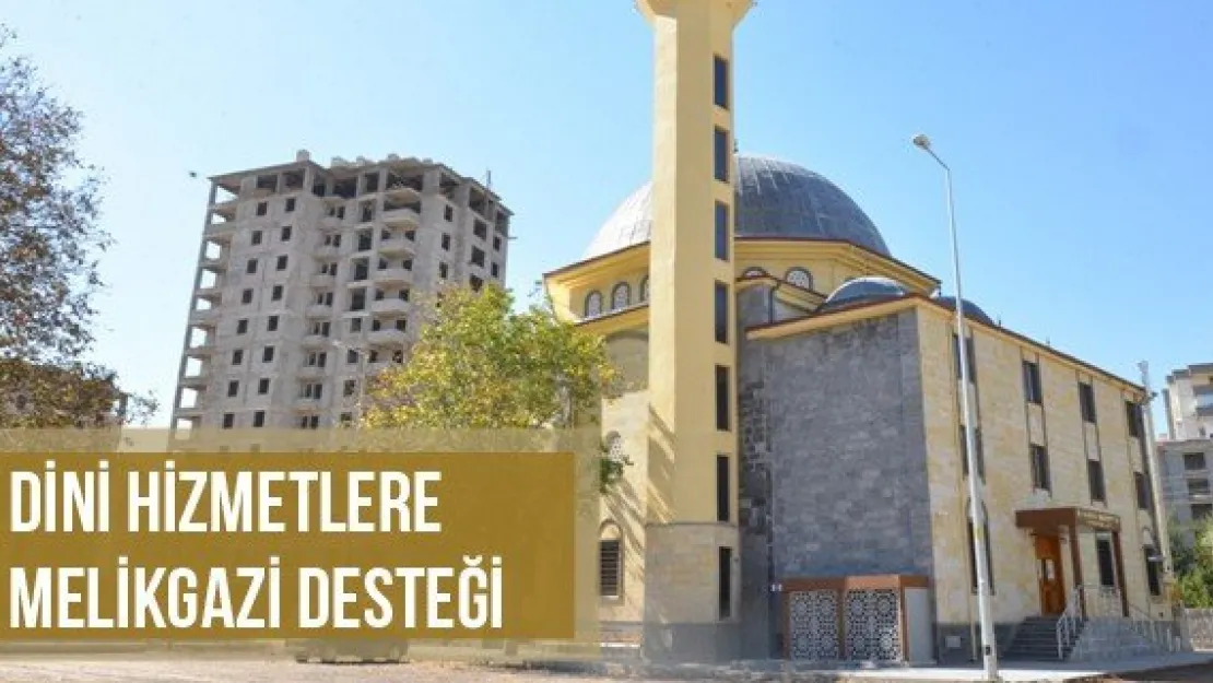 Dini Hizmetlere Melikgazi Desteği