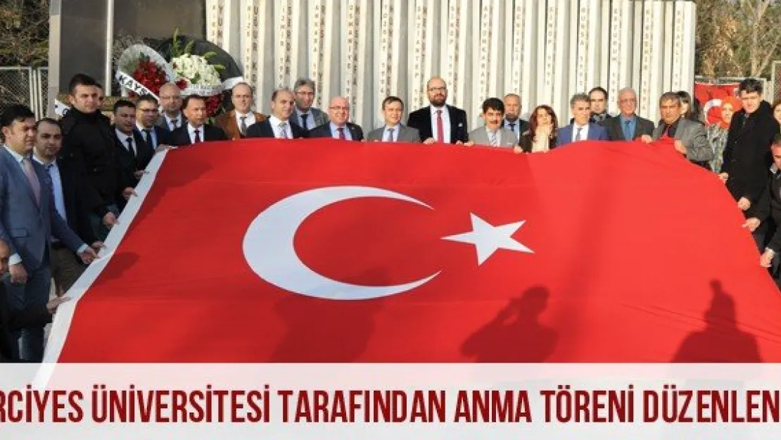 Erciyes Üniversitesi Tarafından Anma Töreni Düzenlendi