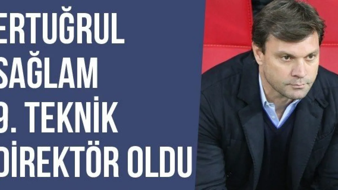 Ertuğrul Sağlam 9. Teknik Direktör Oldu