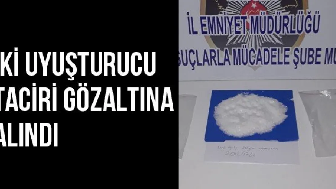 İki Uyuşturucu Taciri Gözaltına Alındı