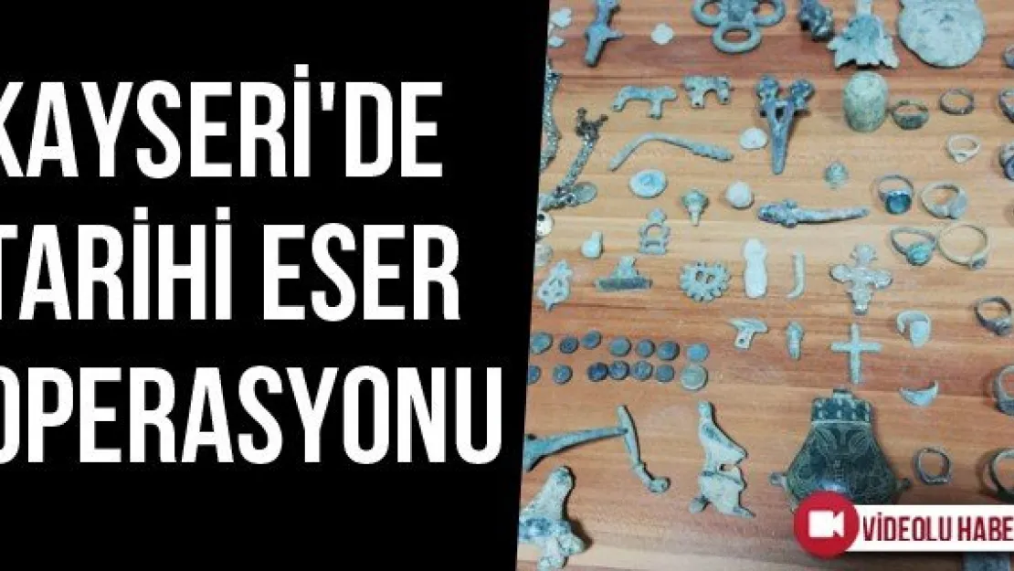Kayseri'de Tarihi Eser Operasyonu