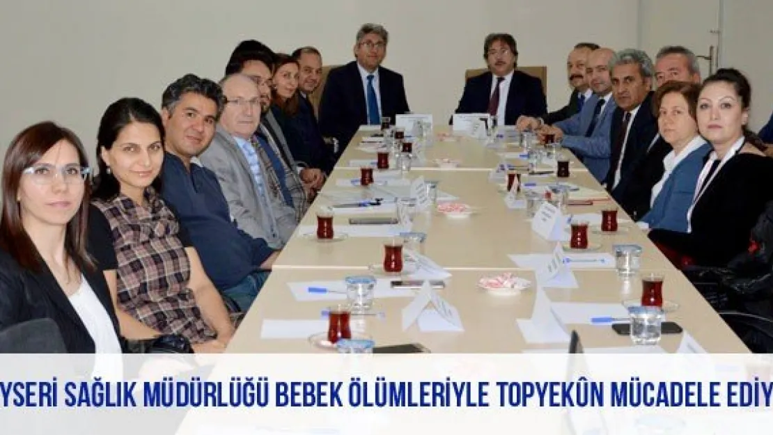 Kayseri Sağlık Müdürlüğü Bebek Ölümleriyle Topyekûn Mücadele Ediyor