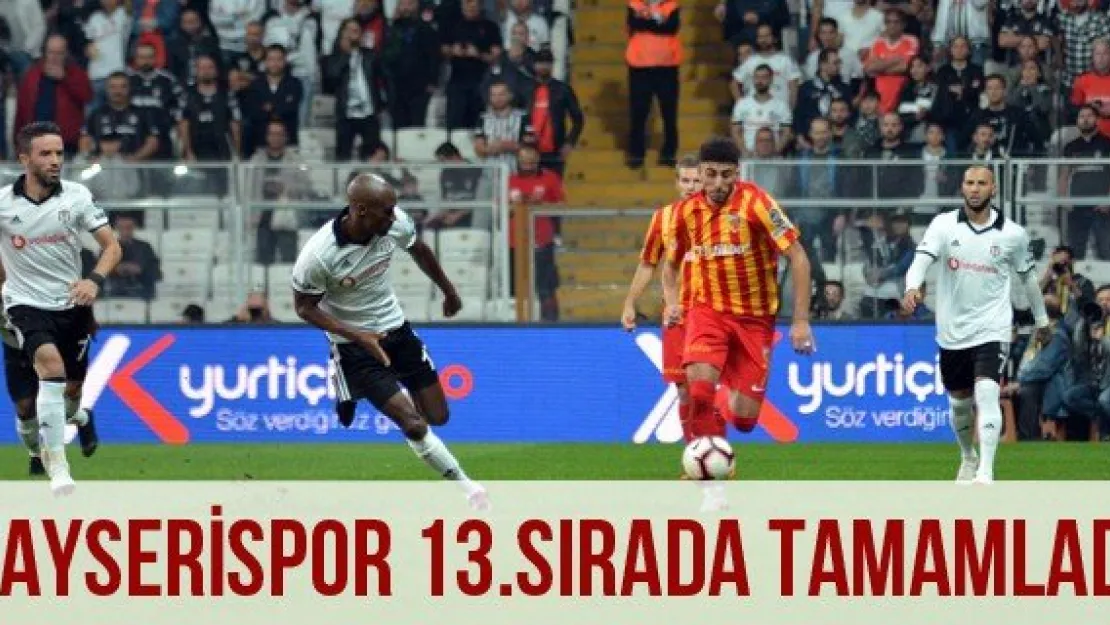 Kayserispor 13.Sırada Tamamladı