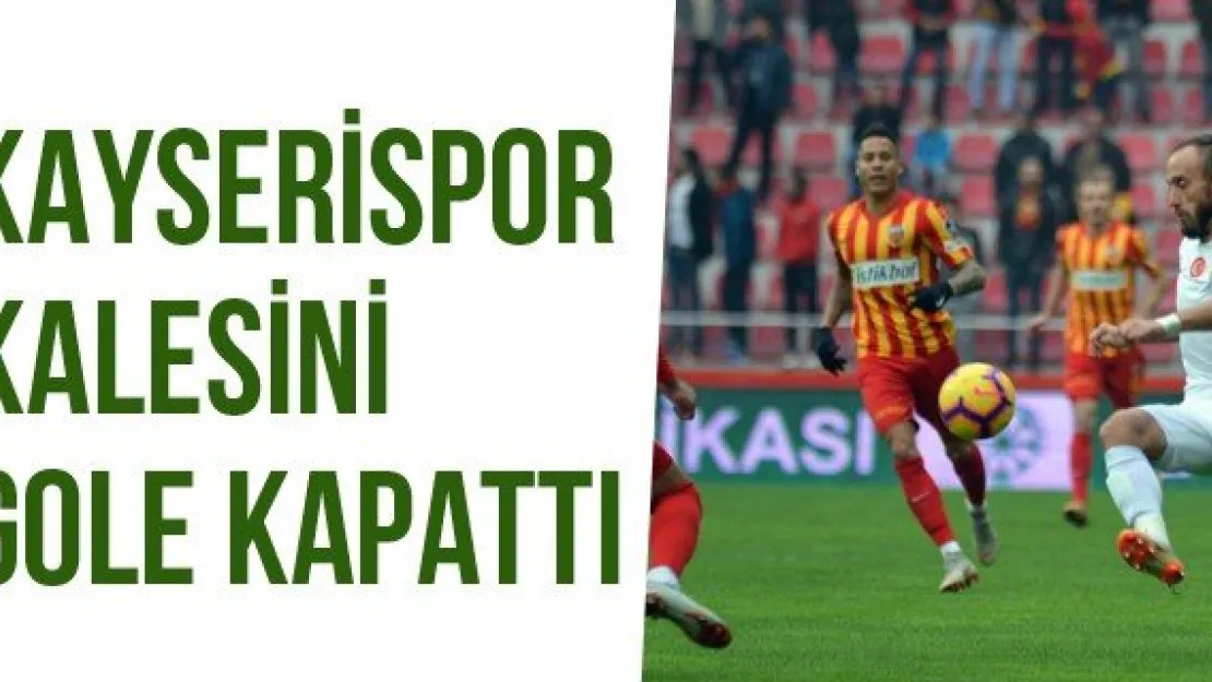 Kayserispor Kalesini Gole Kapattı