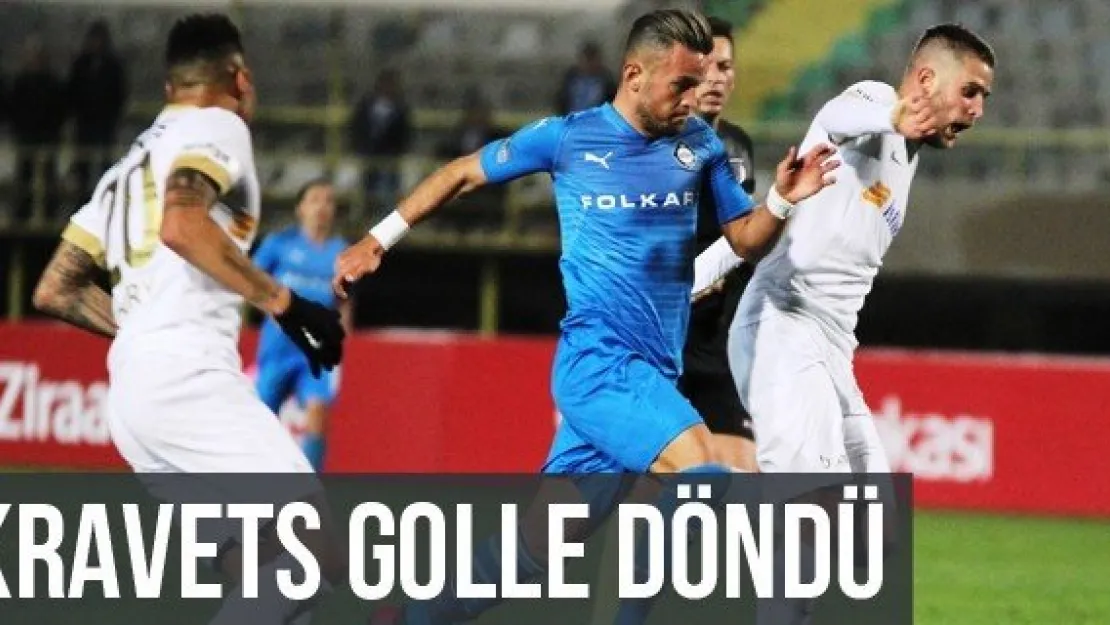 Kravets Golle Döndü