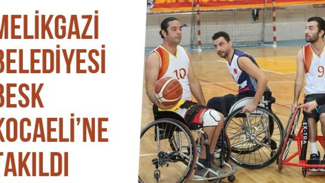 Melikgazi Belediyesi BESK Kocaeli'ne Takıldı