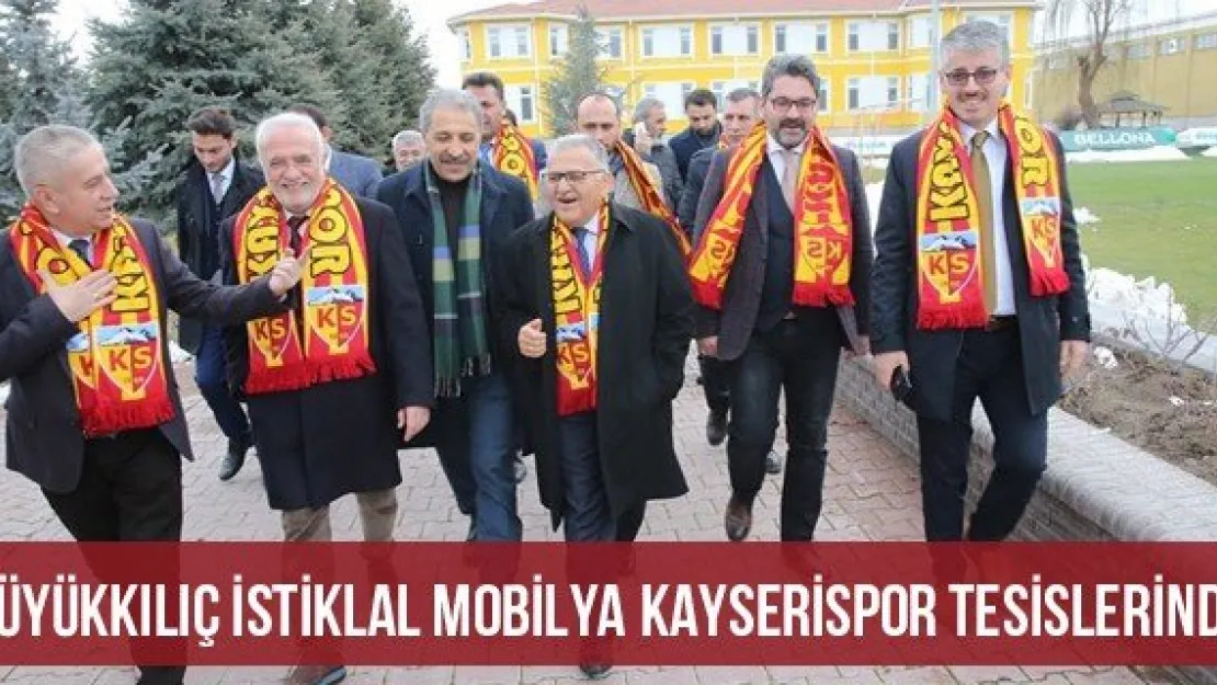Büyükkılıç İstiklal Mobilya Kayserispor Tesislerinde