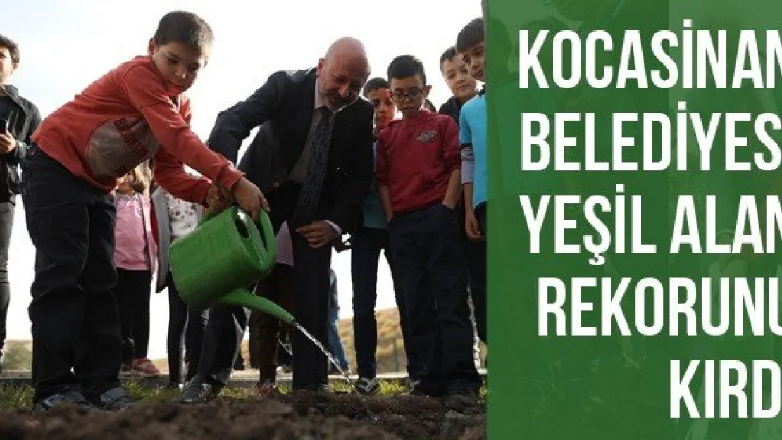 Kocasinan Belediyesi Yeşil Alan Rekorunu Kırdı