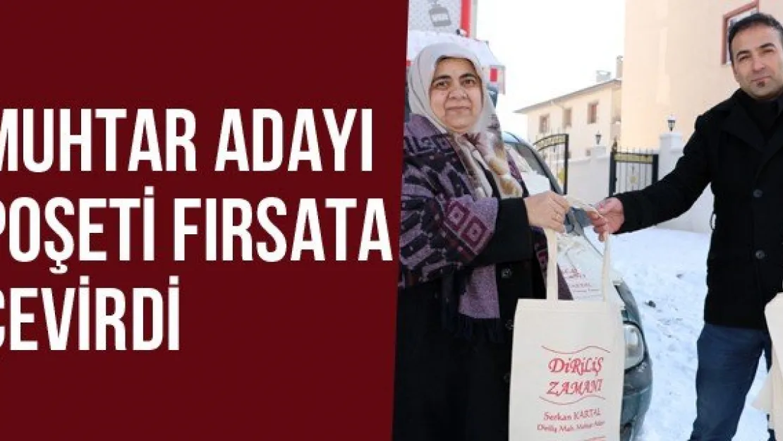 Muhtar Adayı Poşeti Fırsata Çevirdi