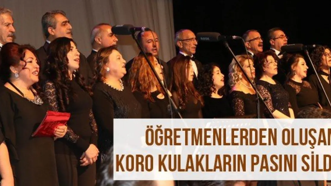 Öğretmenlerden Oluşan Koro Kulakların Pasını Sildi