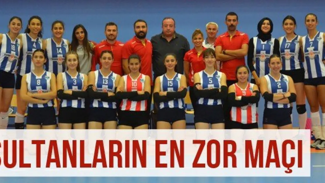 Sultanların En Zor Maçı