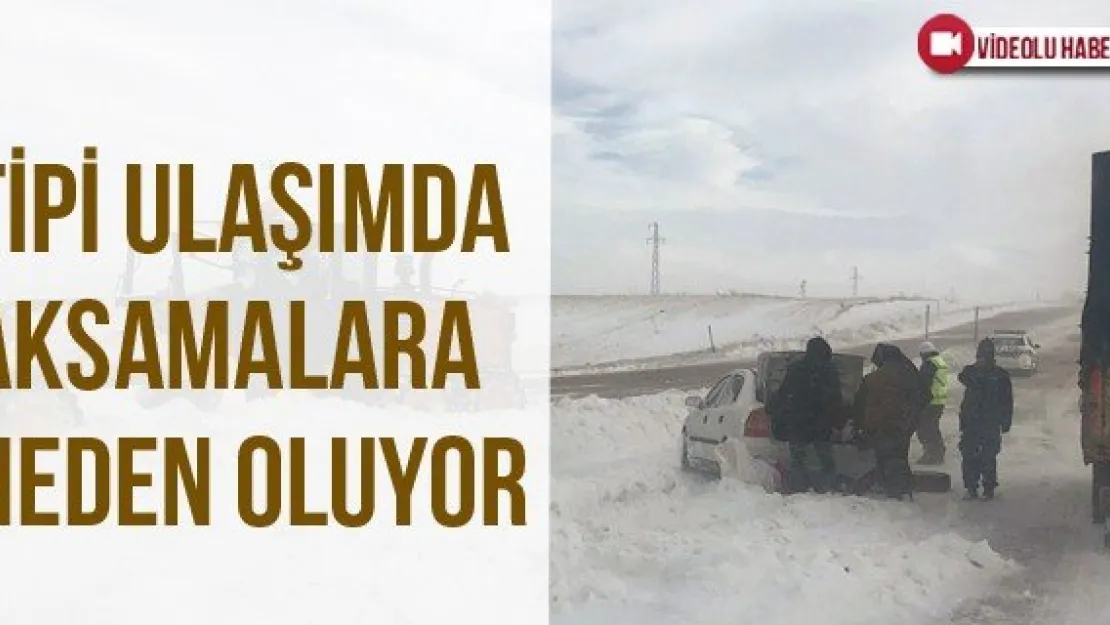 Tipi ulaşımda aksamalara neden oluyor