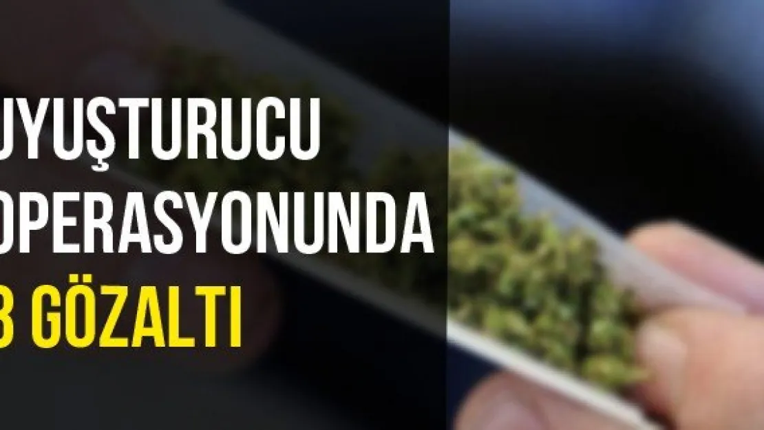 Uyuşturucu Operasyonunda 8 Gözaltı
