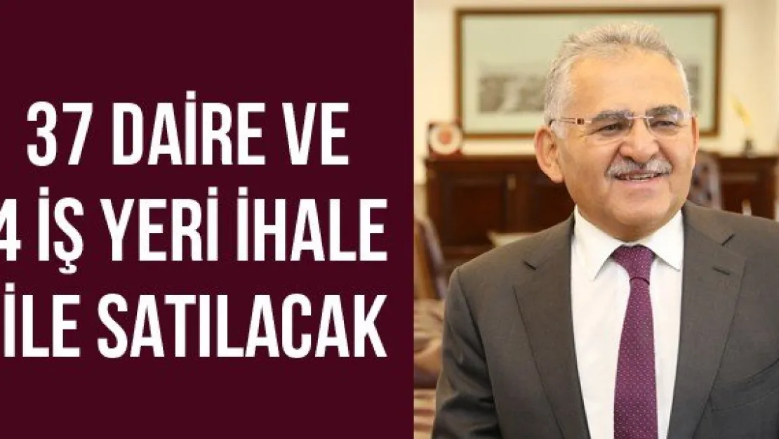 37 Daire ve 4 İş Yeri İhale İle Satılacak