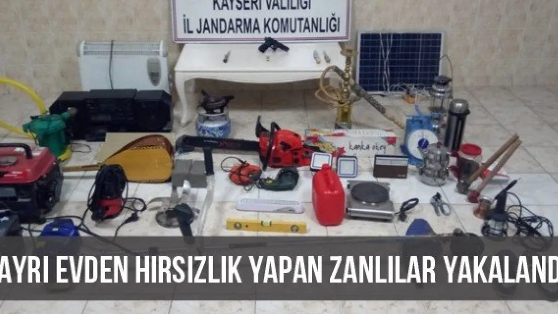 5 ayrı evden hırsızlık yapan zanlılar yakalandı