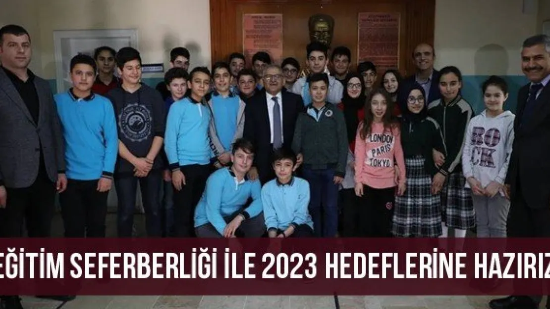 'Eğitim seferberliği ile 2023 hedeflerine hazırız"