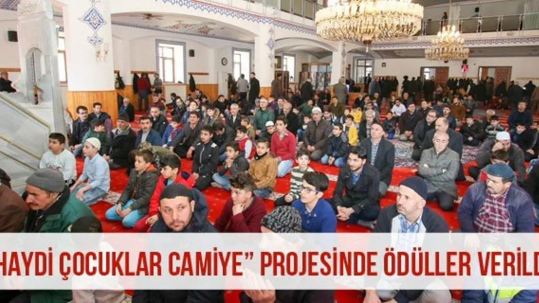 'Haydi Çocuklar Camiye' Projesinde ödüller verildi