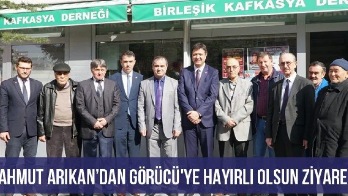 Mahmut Arıkan'dan Görücü'ye Hayırlı Olsun Ziyareti