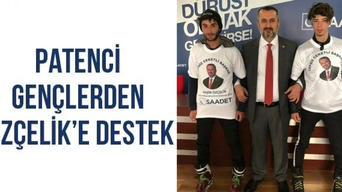 Patenci Gençlerden Özçelik'e Destek