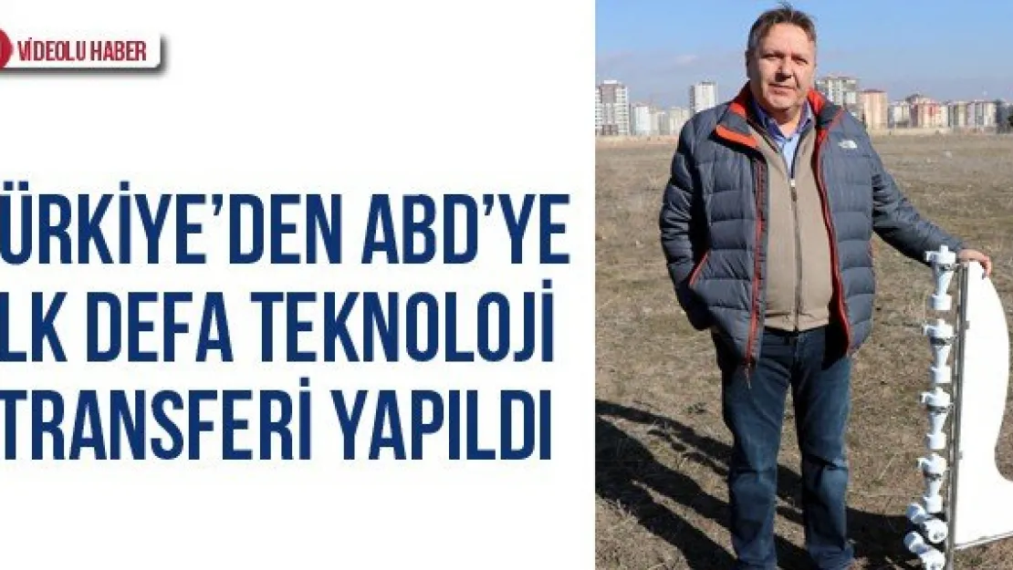 Türkiye'den ABD'ye ilk defa teknoloji transferi yapıldı