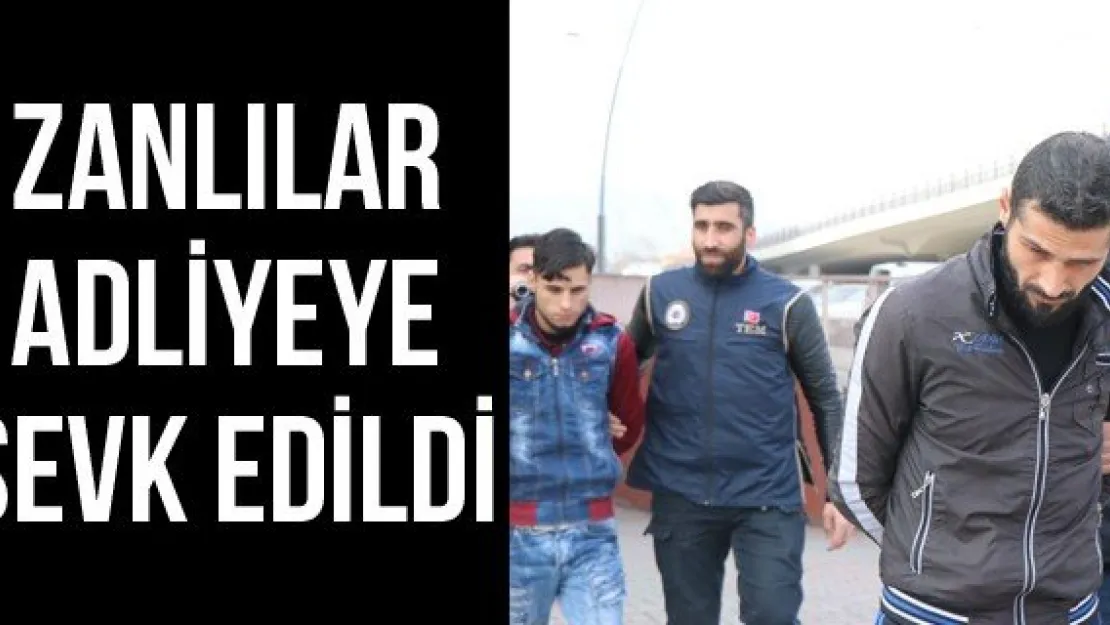 Zanlılar Adliyeye Sevk Edildi