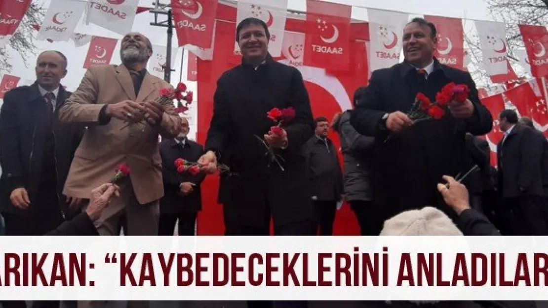 Arıkan: 'Kaybedeceklerini anladılar'