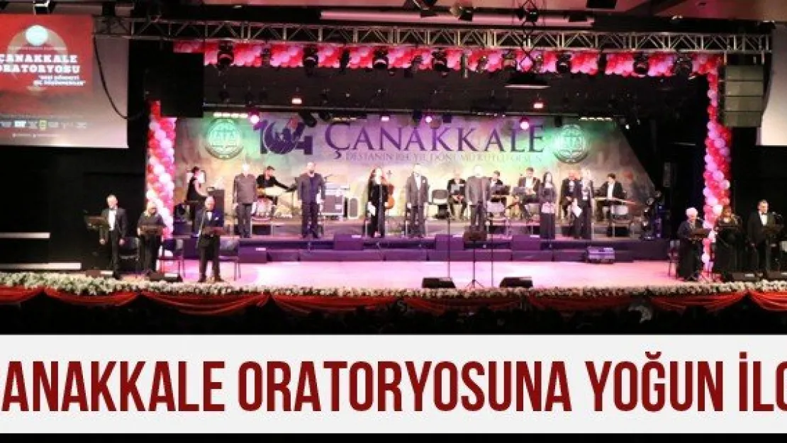 Çanakkale Oratoryosuna Yoğun İlgi