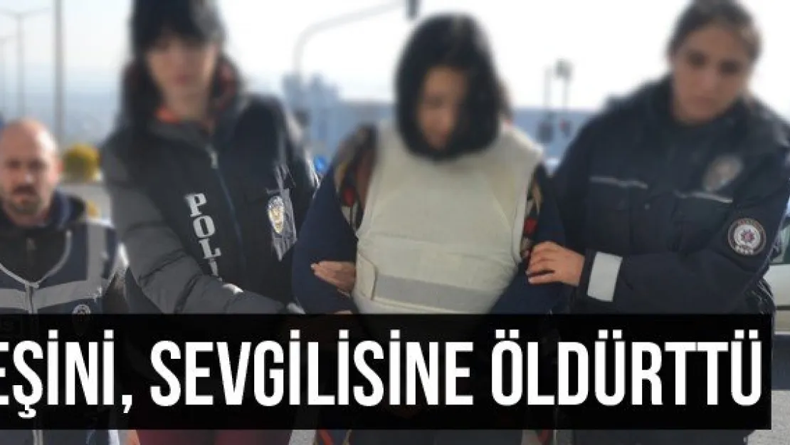 Eşini, Sevgilisine Öldürttü