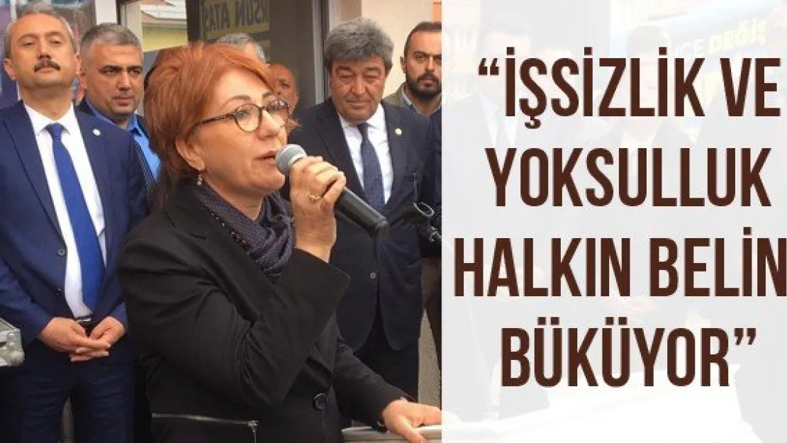 'İşsizlik ve yoksulluk halkın belini büküyor'