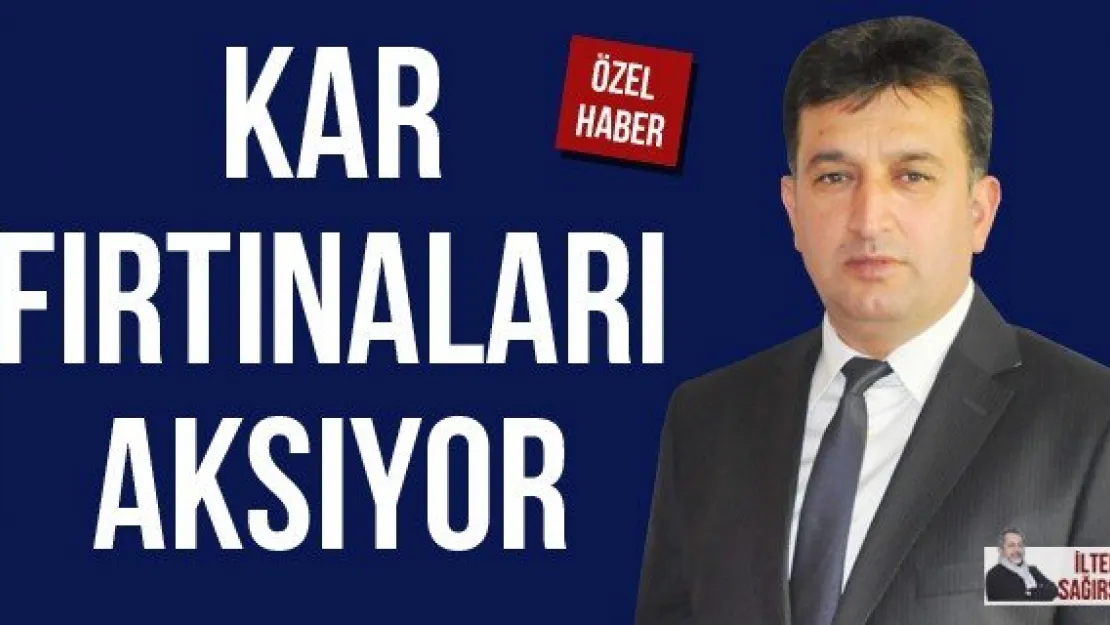 KAR FIRTINALARI AKSIYOR