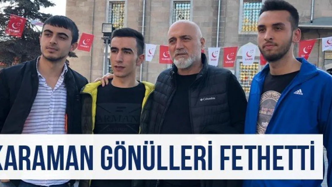 Karaman Gönülleri Fethetti