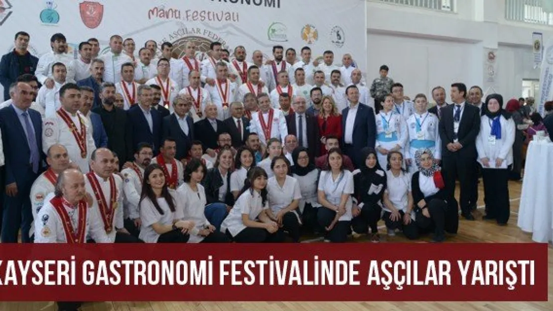 Kayseri Gastronomi Festivalinde Aşçılar Yarıştı