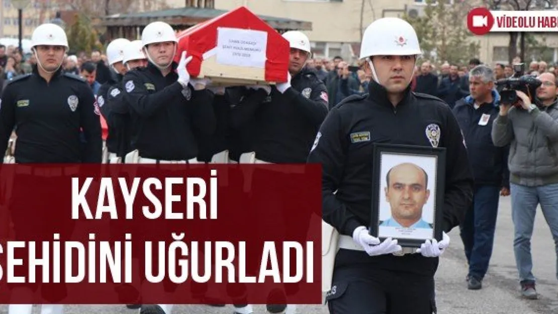 Kayseri Şehidini Uğurladı