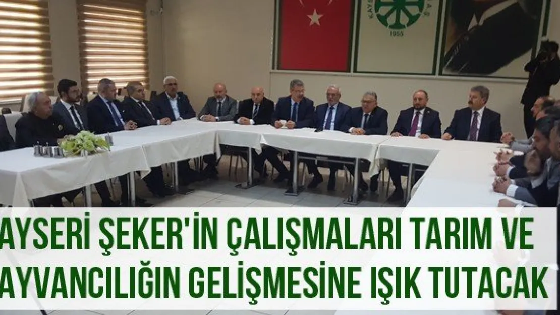 Kayseri Şeker'in çalışmaları tarım ve hayvancılığın gelişmesine ışık tutacak