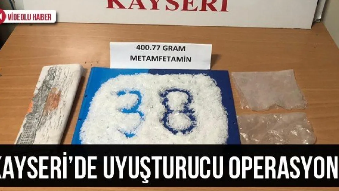 Kayseri'de Uyuşturucu Operasyonu