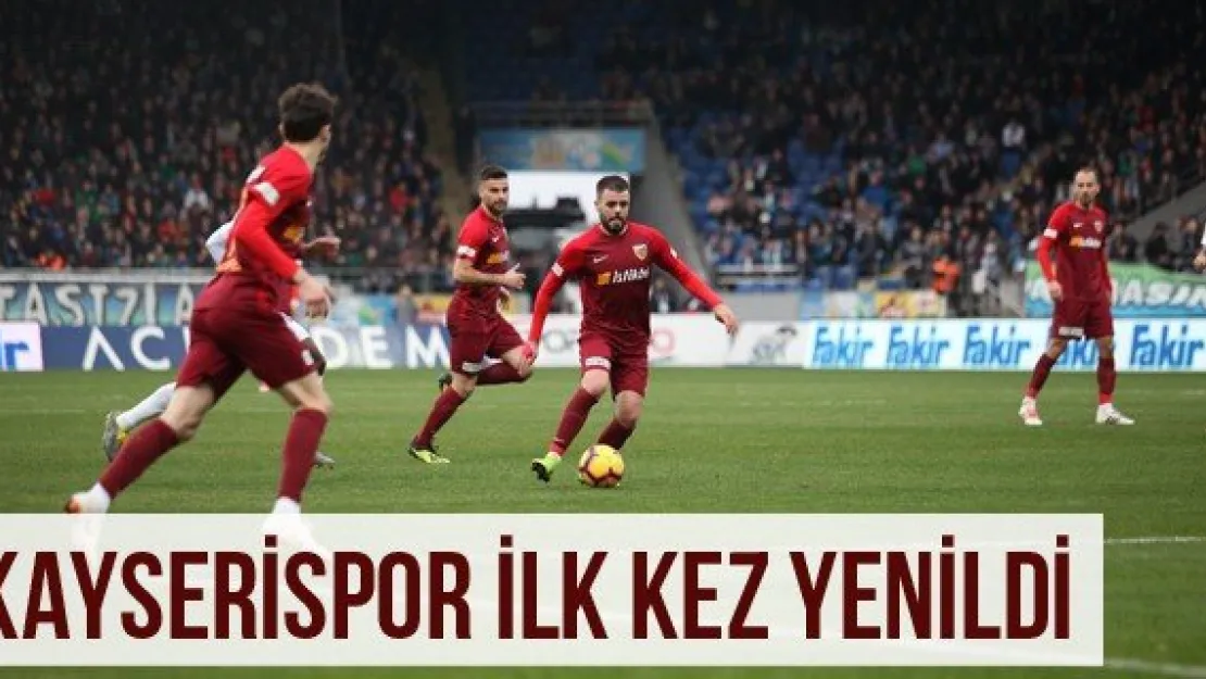 Kayserispor ilk kez yenildi