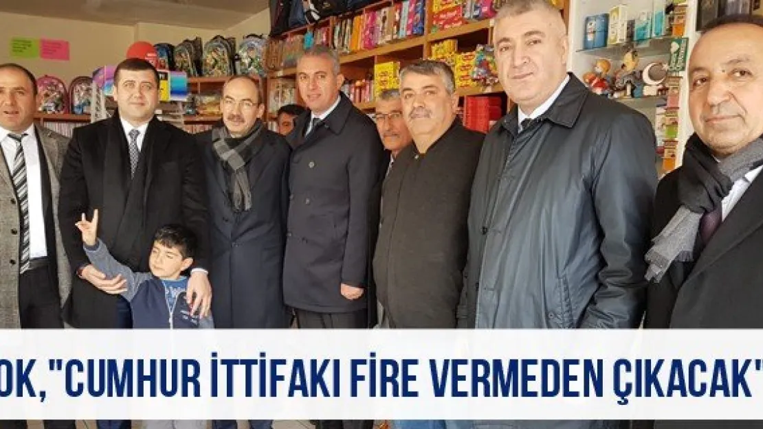 Tok, &quotCumhur İttifakı fire vermeden çıkacak"