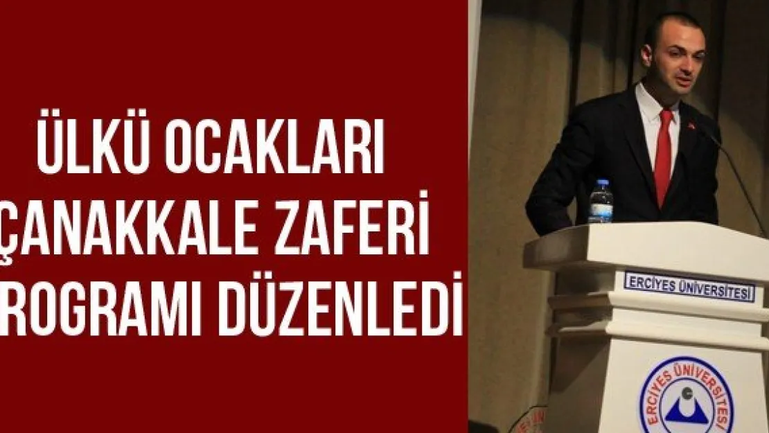 Ülkü Ocakları Çanakkale Zaferi Programı Düzenledi