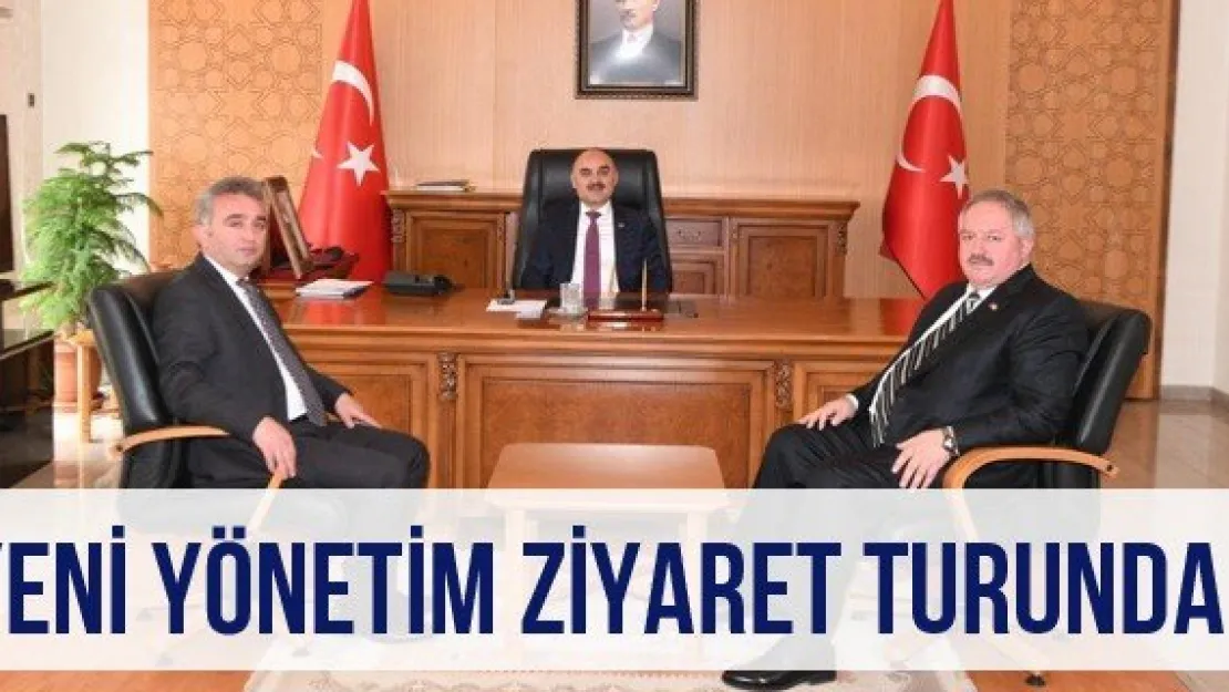 Yeni Yönetim Ziyaret Turunda