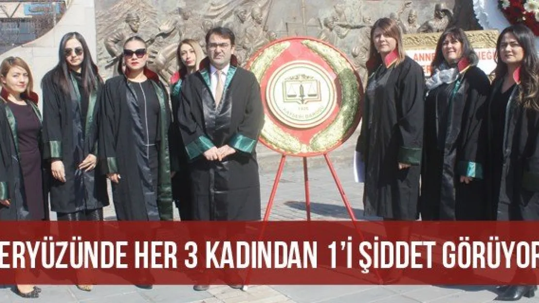 'Yeryüzünde her 3 kadından 1'i şiddet görüyor'