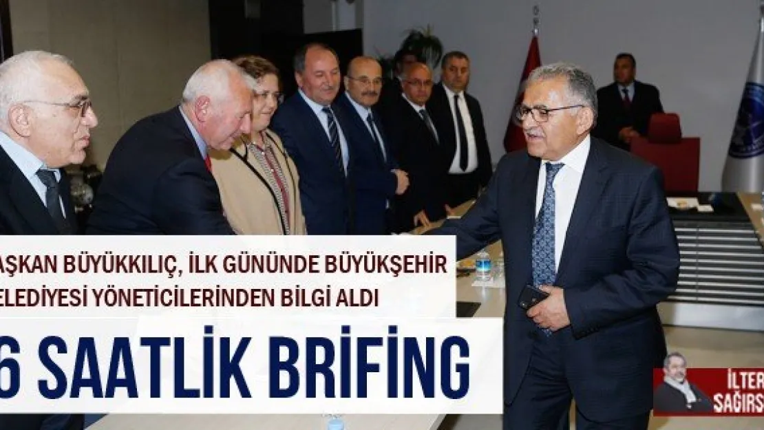 6 SAATLİK BRİFİNG