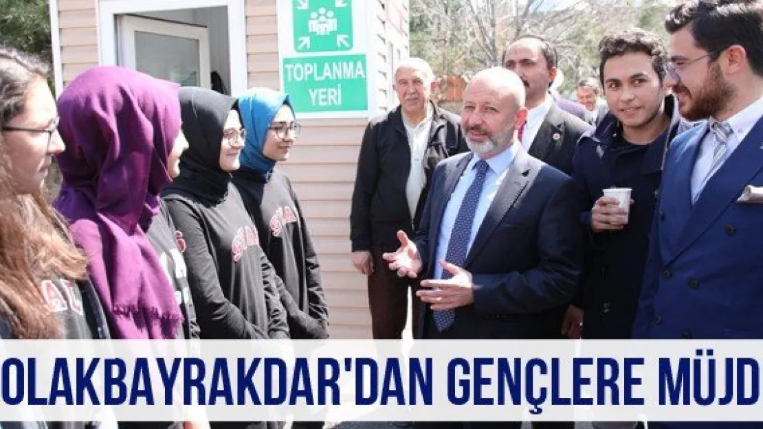 Çolakbayrakdar'dan gençlere müjde