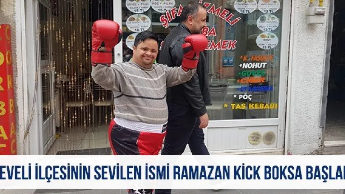 Develi ilçesinin sevilen ismi Ramazan kick boksa başladı