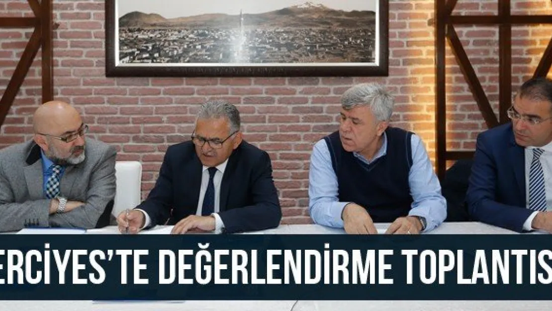 Erciyes'te Değerlendirme Toplantısı