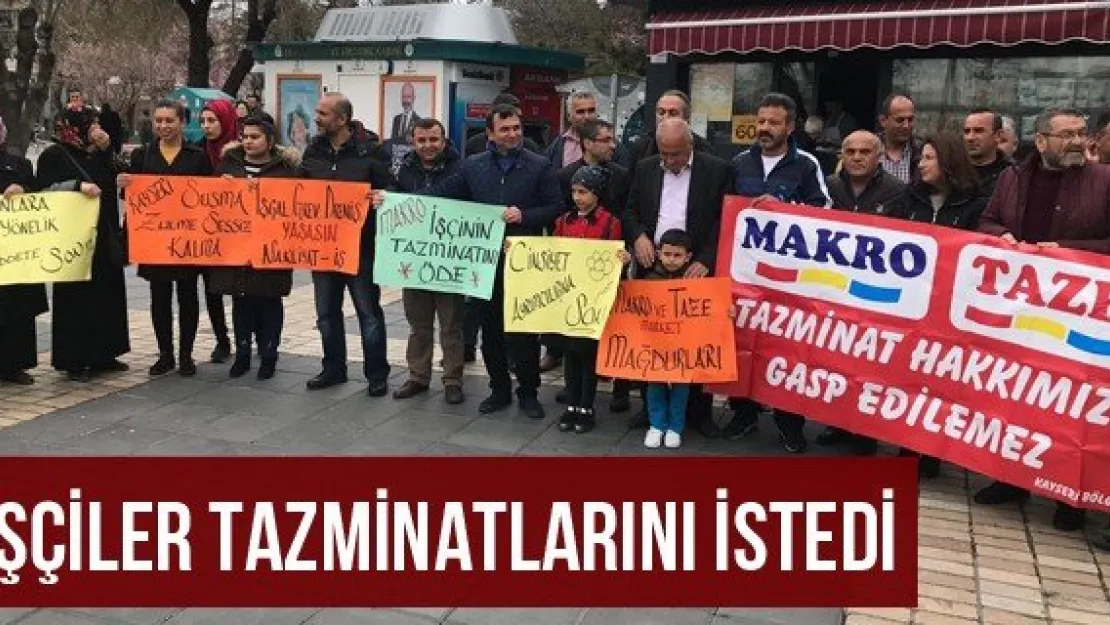 İşçiler Tazminatlarını İstedi