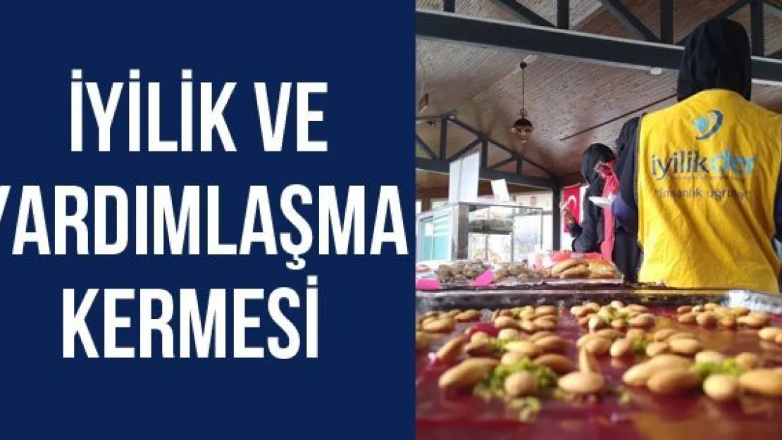 İyilik ve Yardımlaşma Kermesi