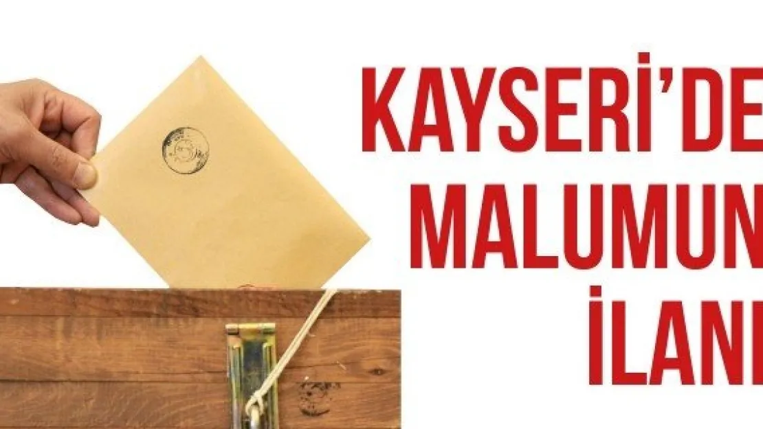 KAYSERİ'DE MALUMUN İLANI